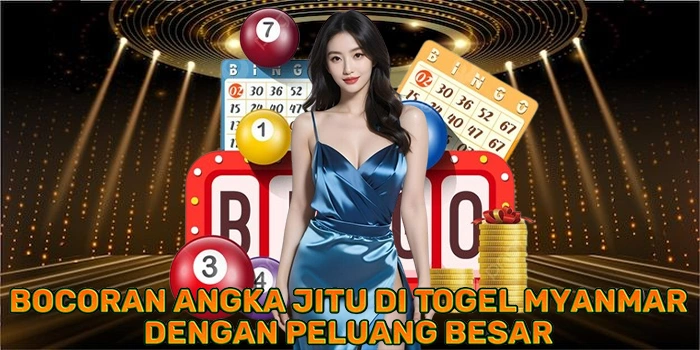 Bocoran Angka Jitu di Togel Myanmar Dengan Peluang Besar