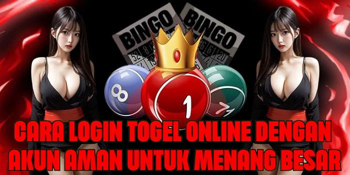 Cara Login Togel Online Dengan Akun Aman Untuk Menang Besar